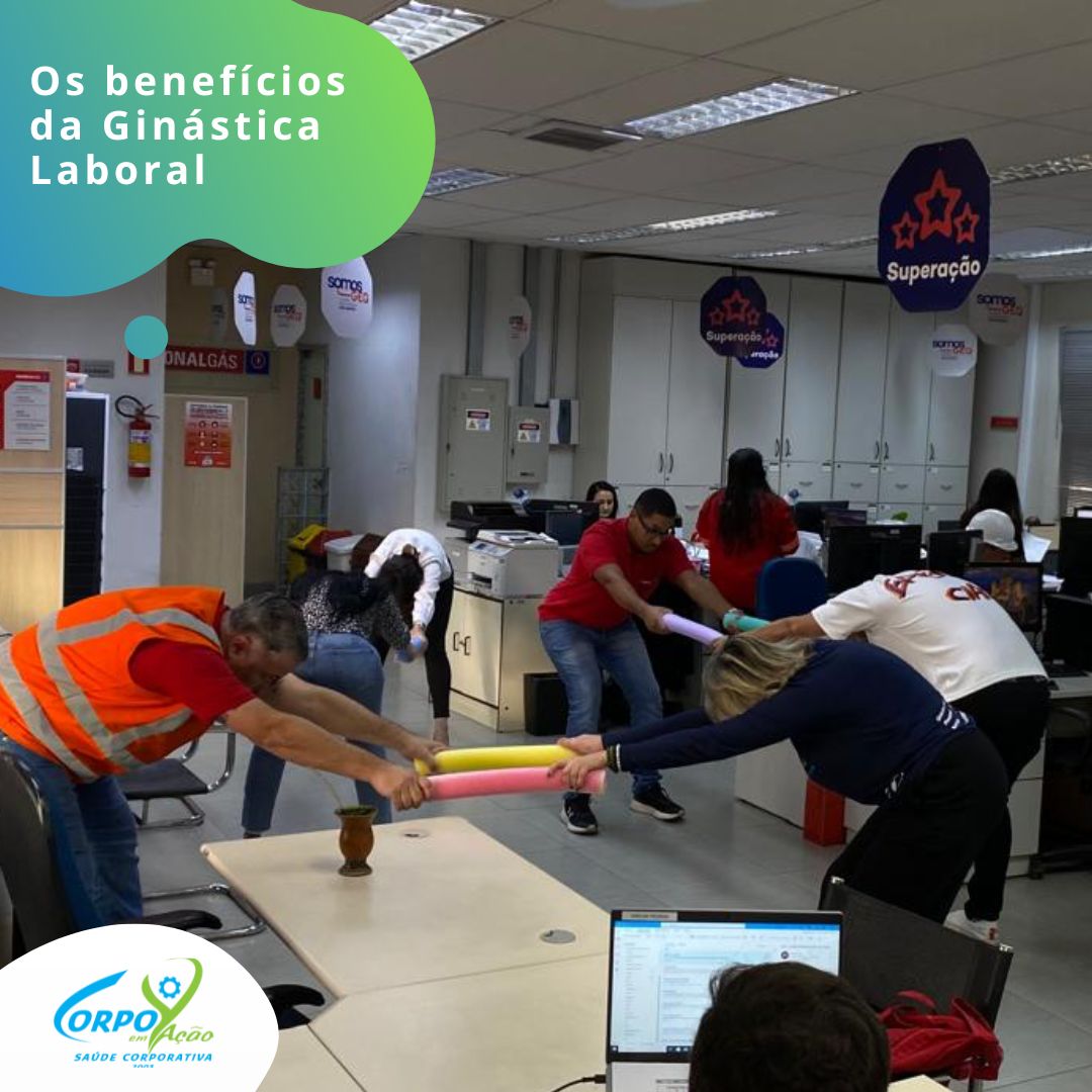 Os benefícios da Ginástica Laboral - Corpo em Ação